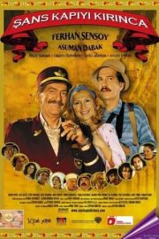 Şans Kapıyı Kırınca izle