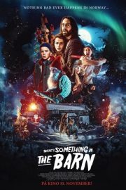 There’s Something in the Barn izle