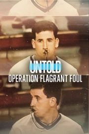 Untold: Operation Flagrant Foul izle