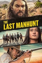 The Last Manhunt izle