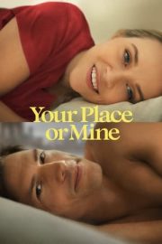 Your Place or Mine izle