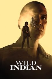 Wild Indian izle