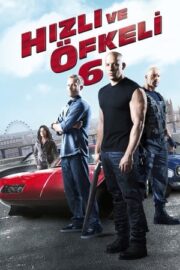 Hızlı ve Öfkeli 6 izle